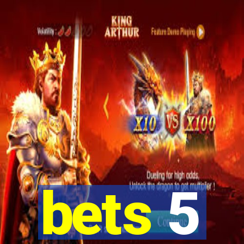 bets 5